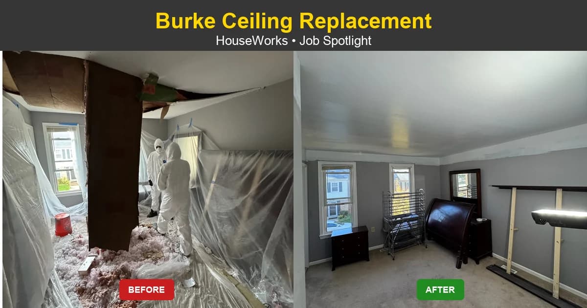 Before and after: a collapsed Burke, VA bedroom ceiling during demolition and the same ceiling after a full replacement, two coats of primer and two coats of ceiling paint — HouseWorks ceiling repair.